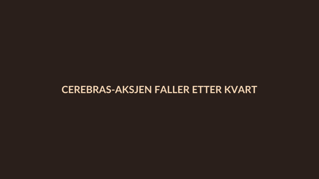 Person i en redaksjonell scene som passer temaet Cerebras-aksjen faller etter kvartalsrapport: Misforstått marginutsikt