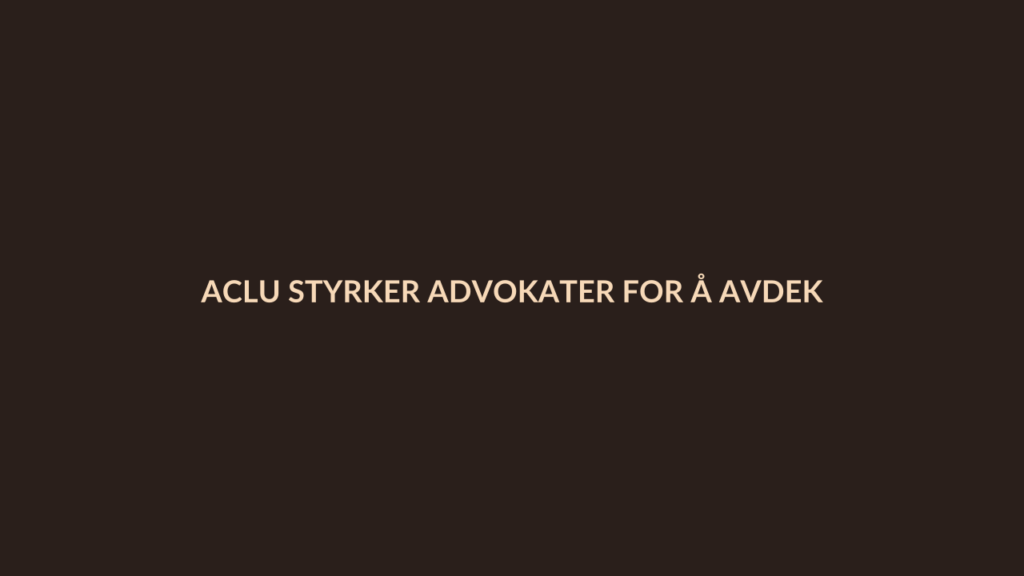 Person i en redaksjonell scene som passer temaet ACLU styrker advokater for å avdekke statlig overvåkning