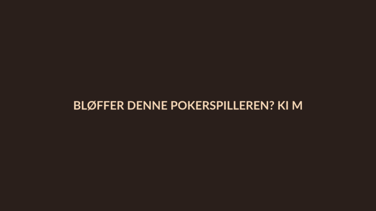 Person i en redaksjonell scene som passer temaet Bløffer denne pokerspilleren? KI mener det